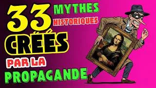 Miniature : 33 Mythes Historiques Créés Par La Propagande (Démasqués !)