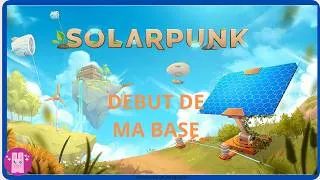 Miniature : SOLAR PUNK DEBUT DE BASE #1