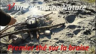 Miniature : 🌄Vivre dans la Nature - Sortie # 1 - Thé sur la braise