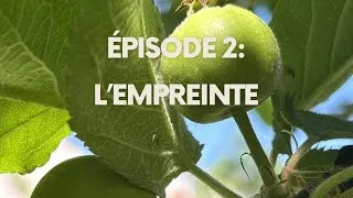 Miniature : L’Empreinte | Ce que nous allons laisser derrière nous — Épisode 2
