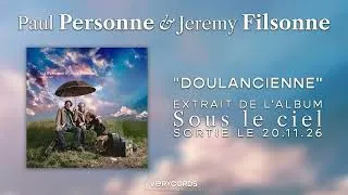 Miniature : PAUL PERSONNE & JEREMY FILSONNE - Doulancienne (Audio Officiel)