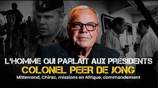 Miniature : L’homme qui parlait aux Présidents - Colonel PEER DE JONG (épisode 29)