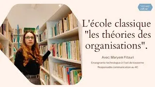 Miniature : L'école classique, les théories des organisations.