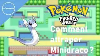 Miniature : Comment avoir Minidraco ? [Pokemon Rouge Feu, Vert Feuille]