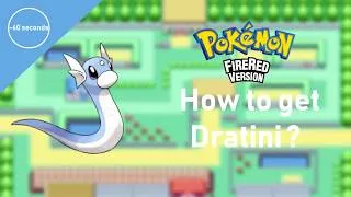 Miniature : How to get Dratini ? [Pokemon Fire Red, Leaf Green Tutorial]