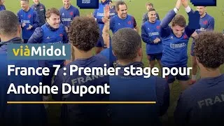 Miniature : France 7 : Premier stage pour Antoine Dupont