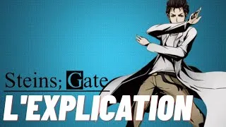 Miniature : Steins;Gate - L'explication complète qui va changer ta vision de l'anime !!