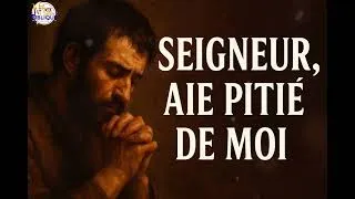 Miniature : ✅ Seigneur, Aie Pitié De Moi [Un Cri vers le Seigneur dans la détresse »🙏
