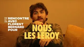 Miniature : On a rencontré Florent Bernard pour le film "Nous, les Leroy"