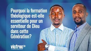 Miniature : POURQUOI LA FORMATION THÉOLOGIQUE EST ESSENTIELLE AUJOURD ’hui ?podcast Avec Past Andre Putshi L