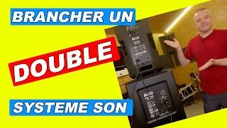Miniature : COMMENT BRANCHER UN DOUBLE SYSTEME SON