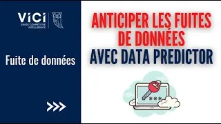 Miniature : Anticiper les fuites de données, mots de passe... avec Data Predictor de VICI