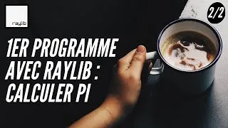 Miniature : Premier programme avec Raylib : Calculer pi avec la méthode Monte-Carlo 2/2