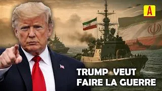 Miniature : TRUMP FACE A L'IRAN : Une Guerre en préparation ?