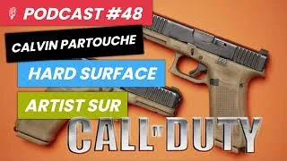 Miniature : 🎙️Podcast #48 - De moddeur à artiste 3D sur Call of Duty : le parcours autodidacte de Calvin