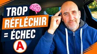 Miniature : Pourquoi trop réfléchir te fait rater le permis (et comment éviter ça)