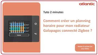 Miniature : Comment créer un planning horaire pour mon radiateur Galapagos connecté Zigbee ?