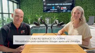 Miniature : L’eau au service du corps #9 — Récupération post-opératoire : bouger dans l’eau après une chirurgie