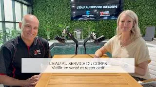 Miniature : L’eau au service du corps #8 — Vieillir en santé et rester actif
