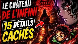 Miniature : 🔥 15 DÉTAILS CACHÉS du Château de l'Infini que 99% des fans ont ratés ! 😱 | Demon Slayer