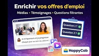 Miniature : Tuto : Enrichir vos offres d’emploi sur HappyCab (photos, vidéo, témoignages & questions filtrantes)
