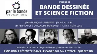 Miniature : Science-fiction et bande dessinée | PAR LA BANDE - épisode 09
