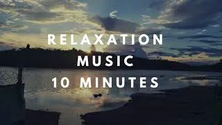 Miniature : 10 minutes de musique de relaxation ( relaxation music )
