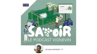 Miniature : #S2 E10 Viticulture connectée : comprendre les outils numériques d’aujourd’hui et de demain