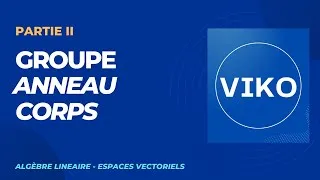 Miniature : Algèbre linéaire cours L1, L2, MPSI - Espaces vectoriels - Structures algébriques