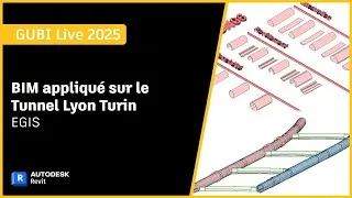 Miniature : GUBI Live 2025 - BIM Appliqué sur le tunnel Lyon Turin