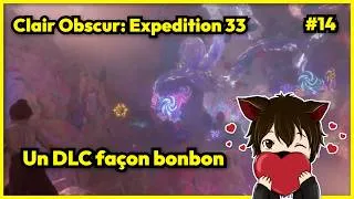 Miniature : 🔴 [ Clair Obscur : Expédition 33 ] Un DLC façon bonbon ! 🤗