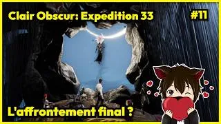 Miniature : 🔴 [Clair Obscur: Expedition 33] L'affrontement final ? 🥺 #11