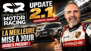 Miniature : PROJECT MOTOR RACING /LA MEILLEURE UPDATE / LA 2.1 /EXCELLENTES AMELIORATIONS / BLUFFANT DE REALISME