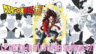 Miniature : Dragon Ball Super : Le retour du SUPER SAIYAN 4 annoncé ?!