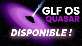 Miniature : GLF OS QUASAR est disponible ! 🎮 La meilleure version de GLF OS !