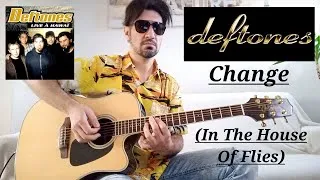 Miniature : Deftones - Change (In The House Of Flies) [Acoustic guitar cover]