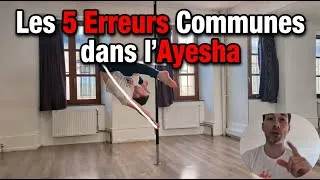 Miniature : Les 5 Erreurs qui sabotent ton l'Ayesha (et comment les corriger) | Pole Dance Tutoriel