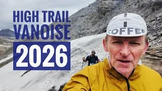 Miniature : High Trail Vanoise 2026 - 68k et 4200d+ !