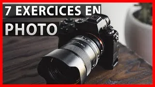 Miniature : 7 EXERCICES POUR PROGRESSER EN PHOTO
