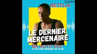 Miniature : LE DERNIER MERCENAIRE: FILM NETFLIX AVEC JEAN CLAUDE VANDAMME MA NOTE 5/20 UNE CATASTROPHE.