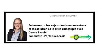 Miniature : Carole Savoie (PQ) - Mirabel - Entrevues Vire au vert