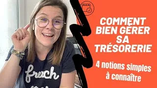 Miniature : 🚀 Comment bien GÉRER sa TRÉSORERIE : 4 notions SIMPLES à connaître | Entrepreneur - Gestion