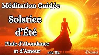 Miniature : Méditation Guidée Solstice d'Été 🌞 Recevez Abondance et Amour 🌟 Guérison Émotionnelle 🏵️ [Litha]