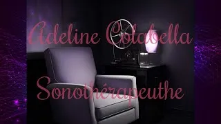 Miniature : Lumière sur Adeline Colabella: "En sonothérapie, on peut travailler énormément de choses..."
