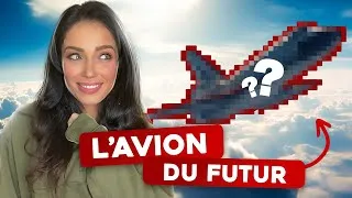Miniature : Voici à quoi va ressembler l'avion du futur !