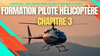 Miniature : Formation Pilote Hélico - Chapitre 3 - Coordination assiette, Pas général et Palonniers - MSFS
