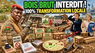 Miniature : Ibrahim Traoré Interdit 100% du Bois Brut : La France Sous Choc