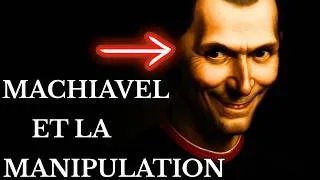 Miniature : MACHIAVEL- Comment ne Plus JAMAIS être MANIPULÉ