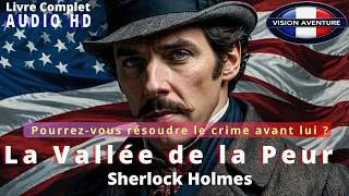 Miniature : 🎧 🎥 La Vallée de la Peur – Sherlock Holmes | Livre Visuel Complet
