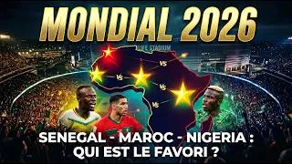 Miniature : Mondial 2026 : Sénégal, Maroc, Nigéria - Qui est le VRAI Favori Africain ? 🌍